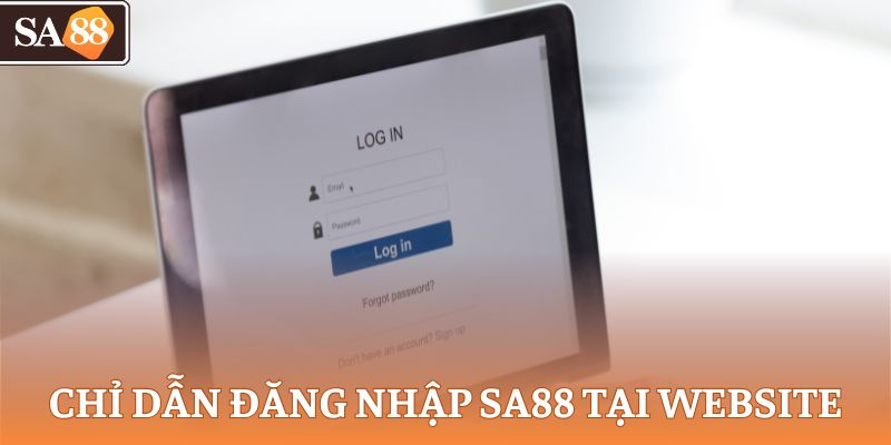 Chỉ dẫn đăng nhập SA88 tại website
