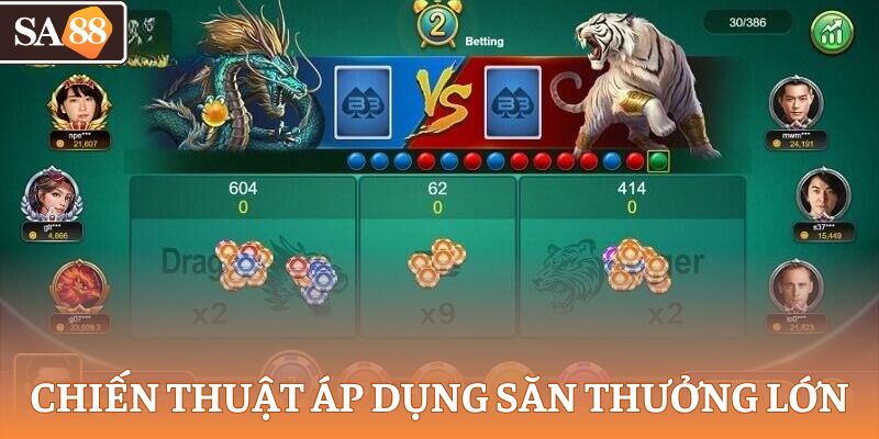 Nắm bắt chiến thuật áp dụng săn thưởng lớn